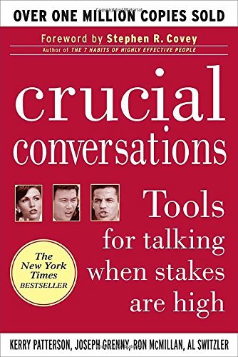 Crucial Conversations: Tools for Talking When Stakes are High, Kerry Patterson, Stephen R. Covey, Joseph Grenny. Зображення goodreads