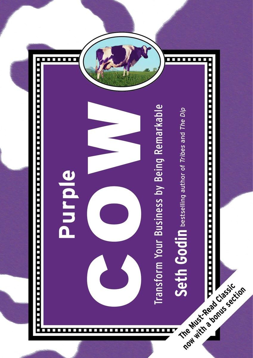 Purple Cow: Transform Your Business by Being Remarkable, Seth Godin. Зображення: Amazon